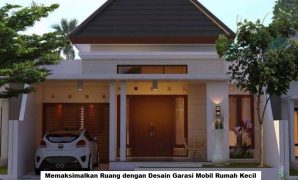 Desain Garasi Mobil Rumah Kecil